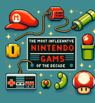 Los Juegos de Nintendo Más Influyentes de la Década